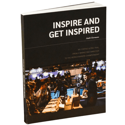 Inspire And Get Inspired - André Eiermann - Barista Supplies Inspire And Get Inspired - André Eiermann - Barista Supplies